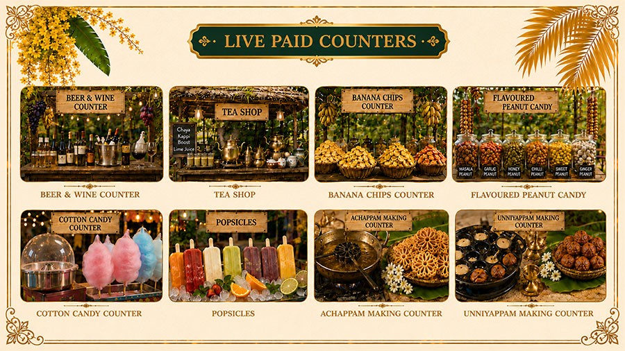 Live paid counters — beer and wine, tea shop, banana chips, peanut candy, cotton candy, popsicles, achappam and unniyappam